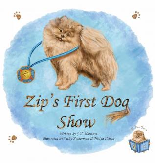 Zip's First Dog Show: 1 (POM Tales)