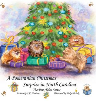 A Pomeranian Christmas Surprise in North Carolina: 3 (POM Tales)