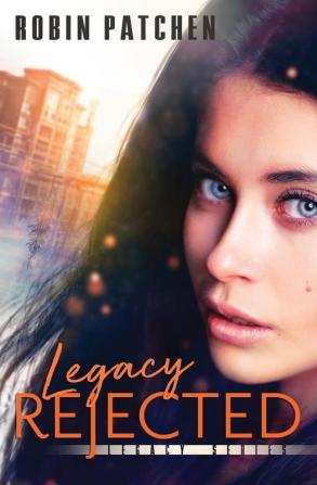 Legacy Rejected: 8 (Nutfield Saga)