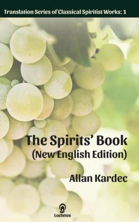 The Spirits' Book (New English Edition): 1 (Translation Classical Spiritist Works)