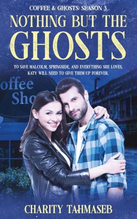 Coffee and Ghosts 3: Nothing but the Ghosts