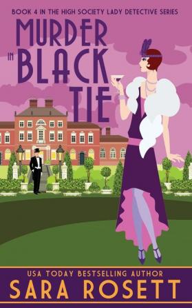 Murder in Black Tie: 4 (High Society Lady Detective)