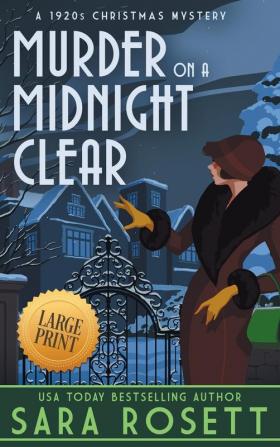 Murder on a Midnight Clear: A 1920s Christmas Mystery: 6 (High Society Lady Detective)