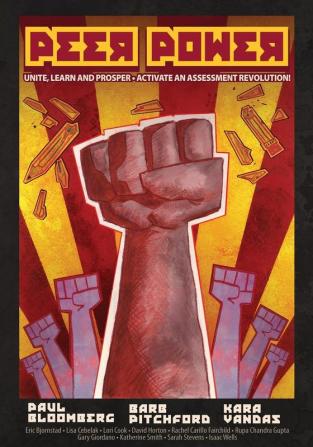 Peer Power: Unite Learn and Prosper - Activate an Assessment Revolution