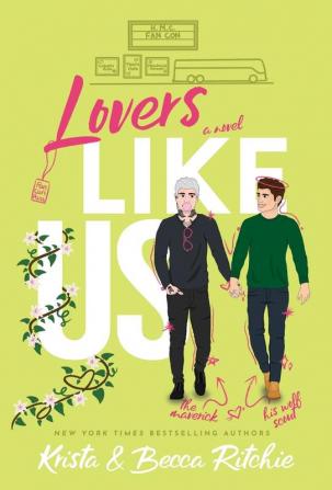 Lovers Like Us (Special Edition Hardcover): 2 (Like Us Series: Billionaires & Bodyguards)