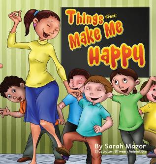 Things that Make Me Happy: 1 (Children's Bedtime Story Picture Book)