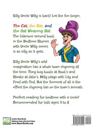 The Cat The Rat and the Hat Wearing Bat: Bedtime with a Smile Picture Books: 2 (Bedtime Stories with Uncle Willy)