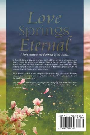 Love Springs Eternal: The Witches of Loving Book I: 1