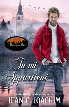 Tu mi Appartieni: 4 (Pine Grove (Edizione Italiana))