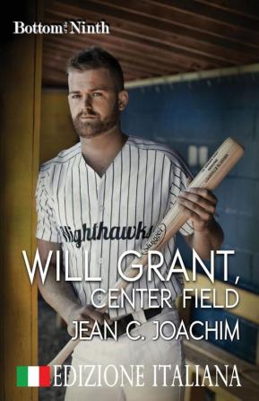 Will Grant Center Field (Edizione Italiana): 7 (Bottom of the Ninth (Edizione Italiana))