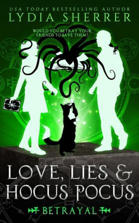 Love Lies and Hocus Pocus Betrayal: 5 (Lily Singer Adventures)