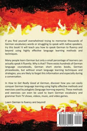 How to Get Really Good at German: Learn German to Fluency and Beyond