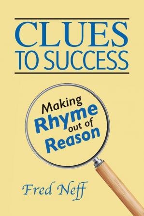 Clues to Success: Making Rhyme out of Reason