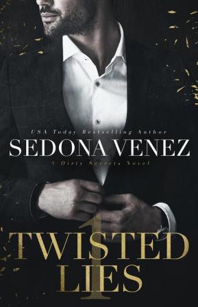 Twisted Lies: 1 (Dirty Secrets)