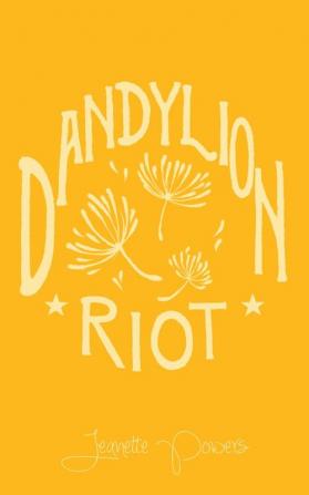 Dandylion Riot