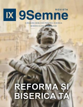 Reforma Și Biserica Ta (The Reformation and Your Church) 9Marks Romanian Journal (9Semne)