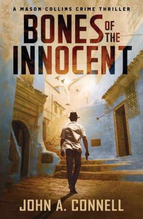 Bones of the Innocent: A Mason Collins Crime Thriller: 3