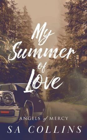 My Summer of Love: 1 (Angels of Mercy)