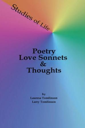 Studies of Life - Poetry Love Sonnets & Thoughts