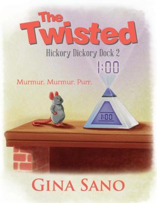 The Twisted: Hickory Dickory Dock 2