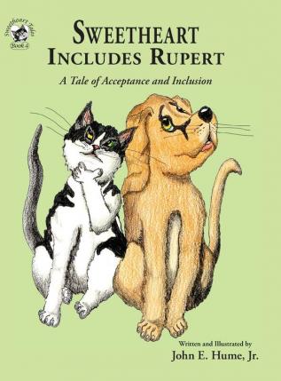 Sweetheart Includes Rupert: A Tale of Acceptance and Inclusion: 4 (Sweetheart Tales)