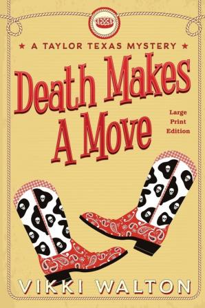 Death Makes A Move (Large Print): A Taylor Texas Mystery: 2