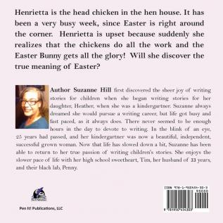 The Easter Chicken: Henrietta Chicken Learns the True Meaning of Easter