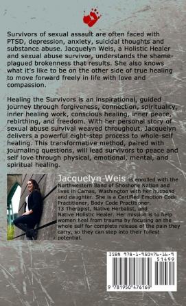 Healing the Survivors: 8 Steps to Whole-Self Healing for Sexual Trauma Survivors