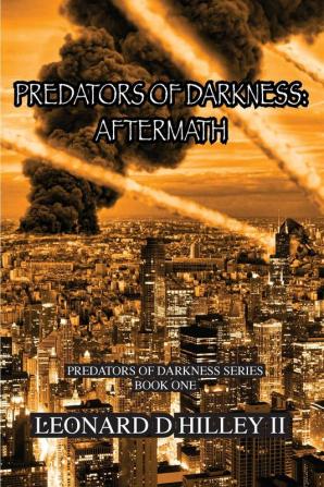 Predators of Darkness: Aftermath: Predators of Darkness Series: 1