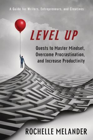 Level Up: Quests to Master Mindset Overcome Procrastination and Increase Productivity (1)