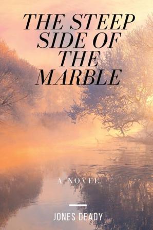 The Steep Side of the Marble