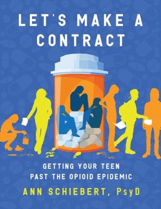 Let's Make a Contract: Getting Your Teen Past the Opioid Epidemic