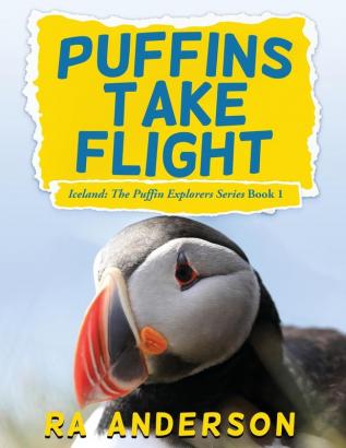 Puffins Take Flight: 1 (Iceland: The Puffin Explorers)