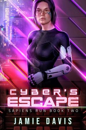 Cyber's Escape: Sapiens Run Book 2