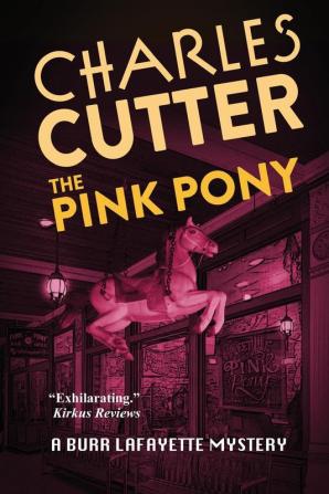 The Pink Pony: Murder on Mackinac Island: 1 (A Burr Lafayette Mystery)