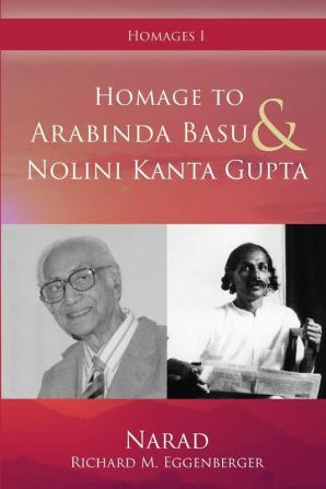 Homage to Arabinda Basu and Nolini Kanta Gupta (Homages)