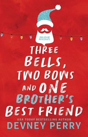 Three Bells Two Bows and One Brother's Best Friend