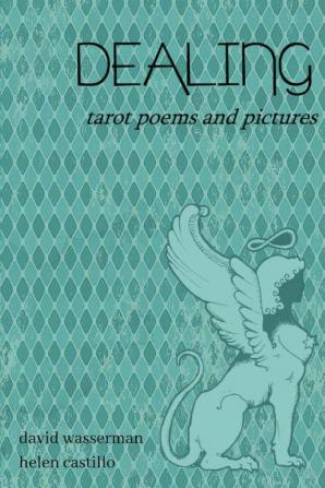 Dealing: Tarot poems and pictures