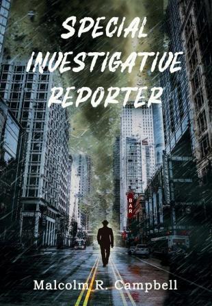 Special Investigative Reporter