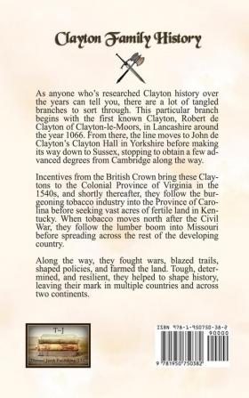 Clayton Family History: From England to Virginia the Carolinas Kentucky Missouri and Beyond