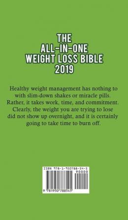 The All-in-One Weight Loss Bible 2019: Transform Your Body with the Best Intermittent Fasting Ketogenic Paleo Vegan Keto Diet and Meal Plan Strategies of 2019 (Beginners Guide)