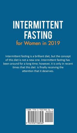 Intermittent Fasting for Women in 2019: Discover How Women are Combining the Ketogenic and Paleo Diet with Fasting for Life-Changing Weight Loss Results