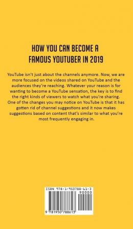 How YOU can become a Famous YouTuber in 2019: Use the Newest Strategies in Social Media and Digital Marketing and Facebook Advertising to Explode your Personal Brand and YouTube Channel is 2019