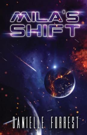 Mila's Shift: 1 (The Darkest Day)