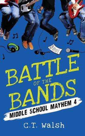 Battle of the Bands: 4 (Middle School Mayhem)