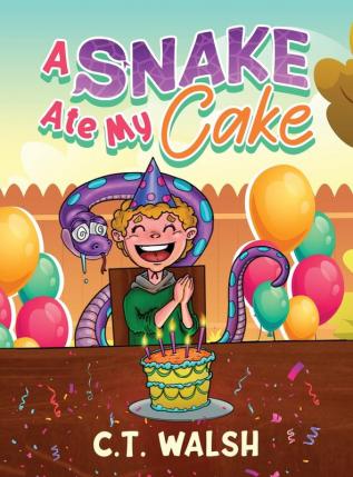 A Snake Ate My Cake