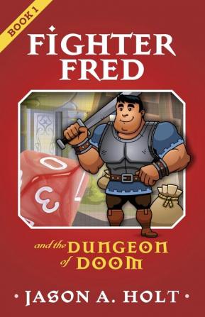 Fighter Fred and the Dungeon of Doom: 1