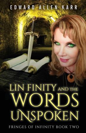 Lin Finity And The Words Unspoken: 2 (Fringes of Infinity)