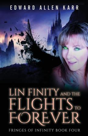 Lin Finity And The Flights To Forever