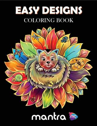 Easy Designs Coloring Book: Coloring Book for Adults: Beautiful Designs for Stress Relief Creativity and Relaxation